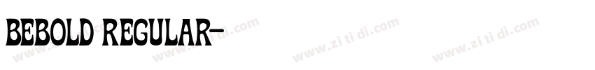 Bebold Regular字体转换 Bebold Regular字体转换